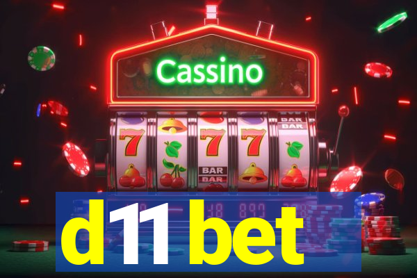 d11 bet